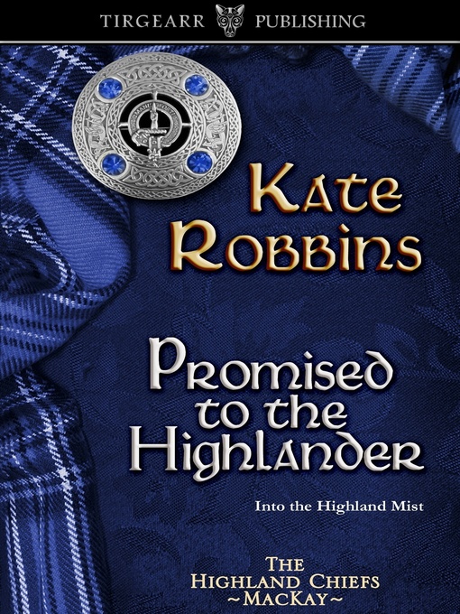 Title details for Promised to the Highlander by Kate Robbins - Available